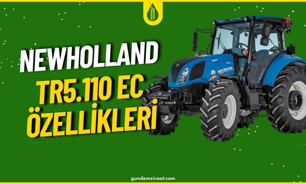 newholland tr5 ec özellikleri